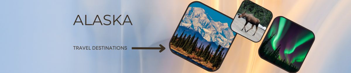 Visit Alaska -  A Guide to a Vacation in Alaska, USA